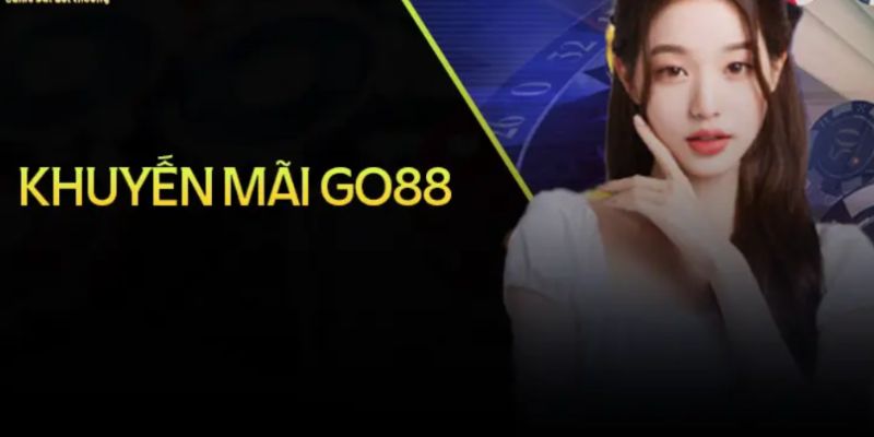 Khuyến mãi Go88 kích hoạt số điện thoại Khuyến mãi Go88 kích hoạt số điện thoại