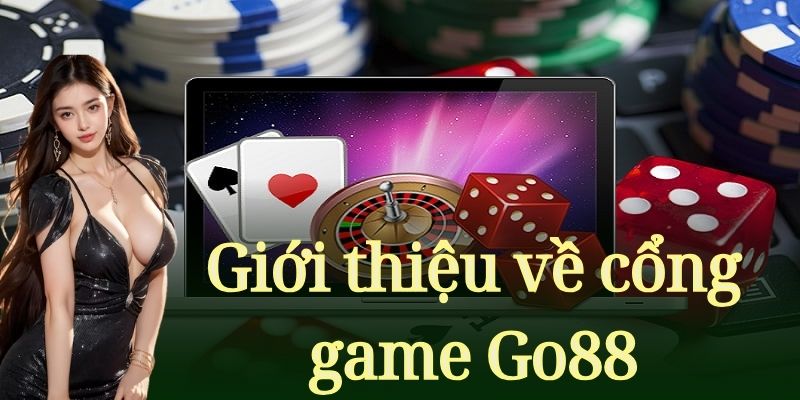 Giới thiệu về cổng game